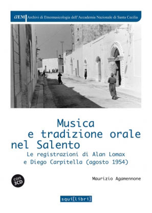 Immagine di Musica e tradizione orale in Salento. Le registrazioni di Alan Lomax e Diego Carpitella (1954). Con 3 CD-Audio